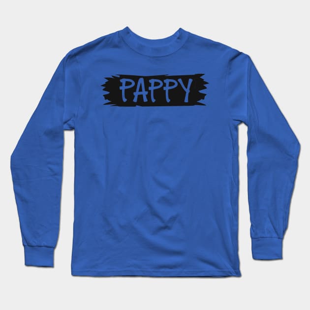 Pappy Grandfather Papa Pappaw T-Shirt Long Sleeve T-Shirt by Imp's Dog House